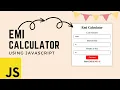 Basic EMI Calculator JavaScript HTML CSS Project Calculate Your Loan EMI