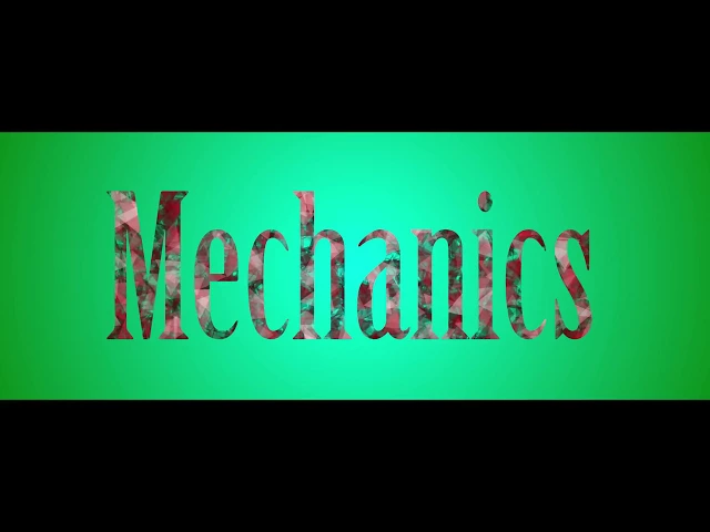 Mechanics Part 6