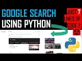 Google search using Python with 7 lines of Code