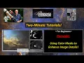 2-Minute Tutorials Using Color Masks to Enhance Image Details