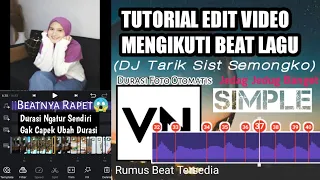 Download Tutorial Edit Video VN Menggunakan Beats Musik - Lagu DJ Tarik Sist Semongko Viral | Tutorial VN MP3