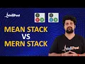 MEAN Stack vs MERN Stack MEAN vs MERN Difference MEAN vs MERN Intellipaat