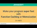 Hindi JavaScript Memoization Make your Program Super Fast with Function Caching ILive4Coding