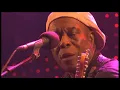 Buddy Guy - Damn Right, I've Got the Blues (Live at Glastonbury Festival 2008)