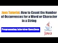 Java Tutorial How to Count the Number of Occurrences for a Word or Character in a String