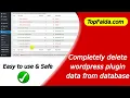 how to delete WordPress plugin completely with database