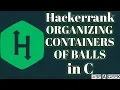 Organizing containers of balls hackerrank solution in c BE A GEEK Hindi