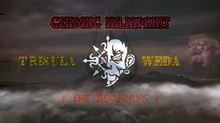 gending majapahit trisula weda the beginning enpras 2022 gendingmajapahit enpras