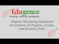 Progress Monitoring Dashboard SE Summary SE Progress Groups and Students Views