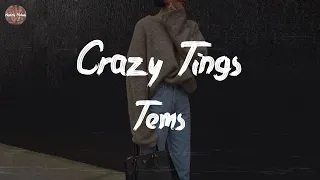 tems crazy tings lyric video 