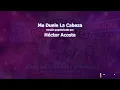 Héctor Acosta - Me Duele La Cabeza (Karaoke)