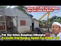 Lagu Pak Haji Ikhlas Banglinya DiBongkar⁉️ Excavator Siap Bongkar Rumah Tua Pinggir Kali #dedimulyadi