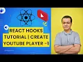 React Hooks Tutorial Create Youtube Player - 1