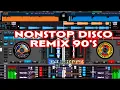 Download Lagu NONSTOP DISCO REMIX 90'S / DJ RHITZ RONDERO REMIX