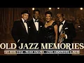 Lagu Louis Armstrong, Nat King Cole, Frank Sinatra : Best Old Song🎶Vintage Old Jazz🎶Golden Era 50s - 70s