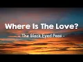 Download Lagu Black Eyed Peas - Where Is The Love (Lyrics)