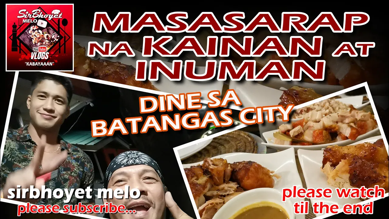 DINE SA BATANGAS CITY (Masasarap na Kainan at Inuman)