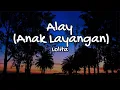 Download Lagu Lirik Lagu Alay Anak Layangan - Lolita
