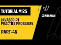 JavaScript Practice Problems Part 46 Web Development Tutorial