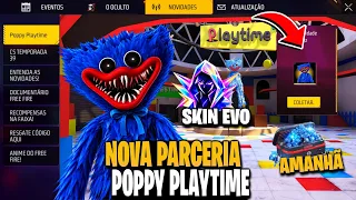 DO NADA!! PEGUE A SKIN DO POPPY PLAYTIME, NOVA SKIN EVOLUTIVA E BĂNUS AMANHĂ NO FREE FIRE