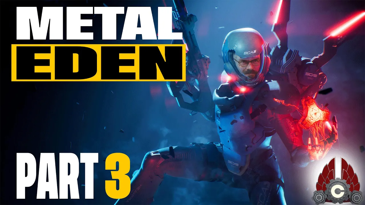 Metal Eden | Part 3