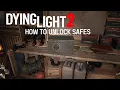 How To Unlock Safes In Dying Light 2 Guide