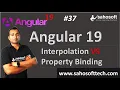 Interpolation VS Property Binding in Angular 19 Data Binding Angular 19 Tutorials in Hindi