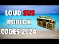 LOUD BYPASSED SUS Roblox Ids WORKING 2024