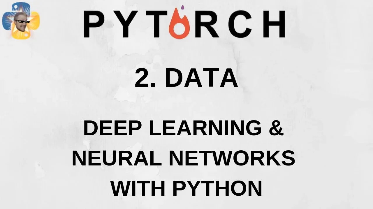 Data - Deep Learning and Neural Networks with Python and Pytorch p.2