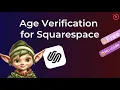 Squarespace HACK Add Age Verification for FREE using Elfsight