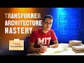 Transformers architecture mastery Full 7 hour compilation