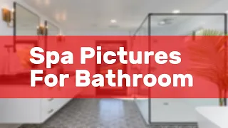 Spa Pictures For Bathroom
