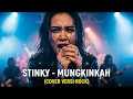 STINKY - MUNGKINKAH | COVER VERSI ROCK (Cover By Darung_Ka)