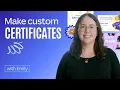 How to design custom certificates and awards