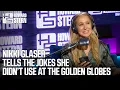 Nikki Glaser Tells the Jokes She Didn t Use at the Golden Globes