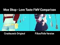 Moe Shop - Love Taste // Crashune Filian Fan-made Music Video Comparison