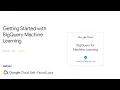 Getting Started with BigQuery Machine Learning Qwiklabs GSP247