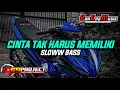 Download Lagu CINTA TAK HARUS MEMILIKI SLOW BASS 69 PROJECT