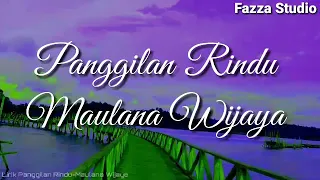 Download Panggilan Rindu - Maulana Wijaya [ Lirik ] MP3