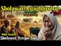 Download Lagu 🎼 SHOLAWAT NABI - SHOLAWAT ASTAGHFIRULLAH MERDU IRINGAN SERULING Bikin Nangis