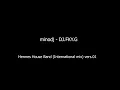 Download Lagu minodj - DJ.FKY.G. - Hermes House Band (International mix) vers.01