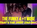The Funky 4 + 1 More  - That's the Joint Fan Mix #classichiphop #oldschool #funk #sugarhill