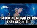 Download Lagu DJ BOXING MEDAN PALING ENAK SEDUNIA !! SATU DISKOTIK BERGOYANG || JUNGLE DUTCH BOXING FULL BASS 2024