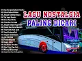 Download Lagu LAGU NOSTALGIA PALING DICARI ♪ LAGU KENANGAN TEMAN PERJALANAN ♪ TITIP RINDU BUAT AYAH ♪