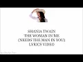 Shania Twain The Woman In Me (Needs The Man In You) Lyrics Video