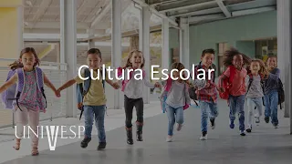 Escola e Cultura - Cultura Escolar