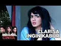 Download Lagu GAWAT Clarisa Ingin Melarikan Diri - Berbagi Cinta Eps 47