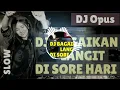 Dj Bagaikan Langit Di Sore Hari BY:DJ Opus