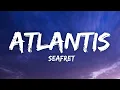 Seafret - Atlantis (Lyrics)