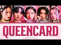 (G)I-DLE ((여자) 아이들) - 퀸카(Queencard) Lyrics | Han/Rom/Eng Color Coded Lyrics